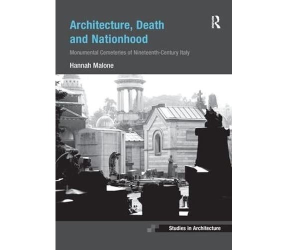 Architecture, Death and Nationhood - Hannah - Taylor & Francis Ltd, 2018