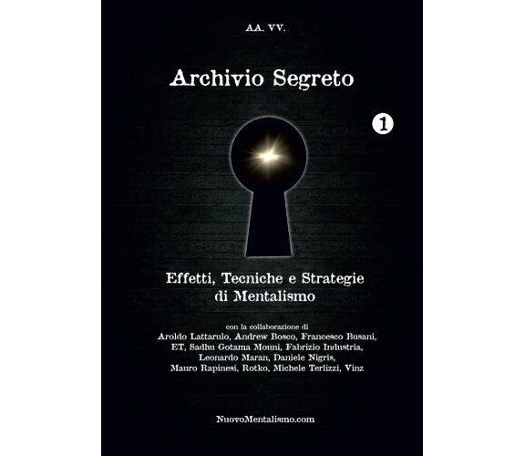 Archivio Segreto n. 1 - AA.VV. - Lulu.com, 2013