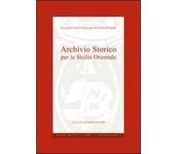 Archivio Storico per la Sicilia Orientale. Anno XCVII 2001 di Aa.vv., 2009, M