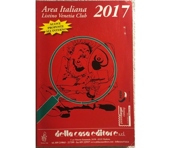 Area italiana Listino Venetia Club 2017 di Aa.vv.,  2017,  Della Casa Editore