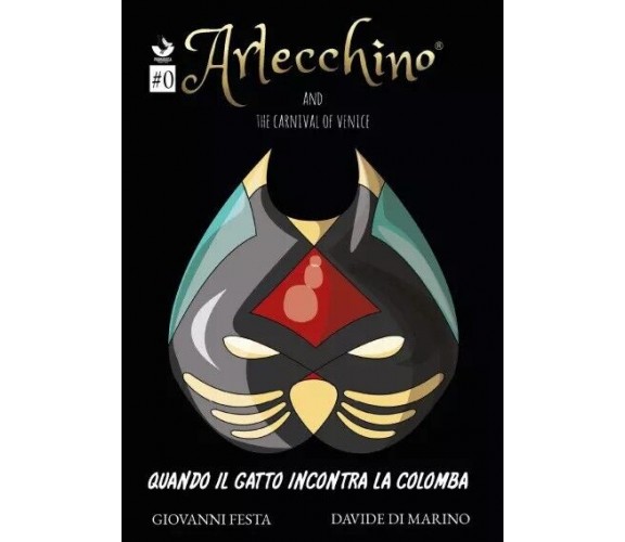 Arlecchino and the Carnival of Venice - Quando il gatto incontra la colomba di 