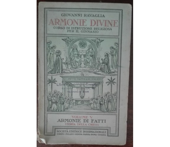 Armonie Divine - Giovanni Ravaglia - Società editrice internazionale,1932 - A