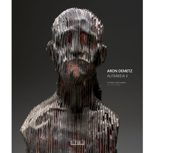 Aron Demetz. Autarkeia II di A. Romanini - il rio, 2022