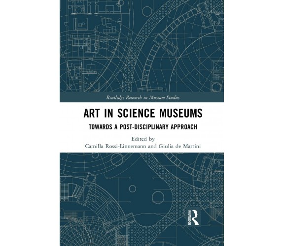 Art In Science Museums - Camilla Rossi-Linnemann - Routledge, 2021