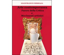 Arte contemporanea. Parere della critica e movimenti artistici - ER