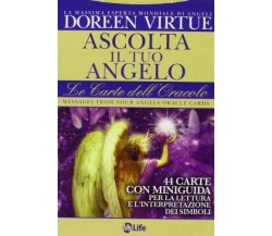 Ascolta il tuo angelo. Le carte dell'oracolo. 44 Carte. Con libro - 2013