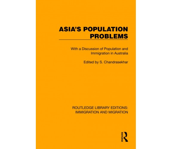 Asia's Population Problems - S. Chandrasekhar - Routledge, 2022