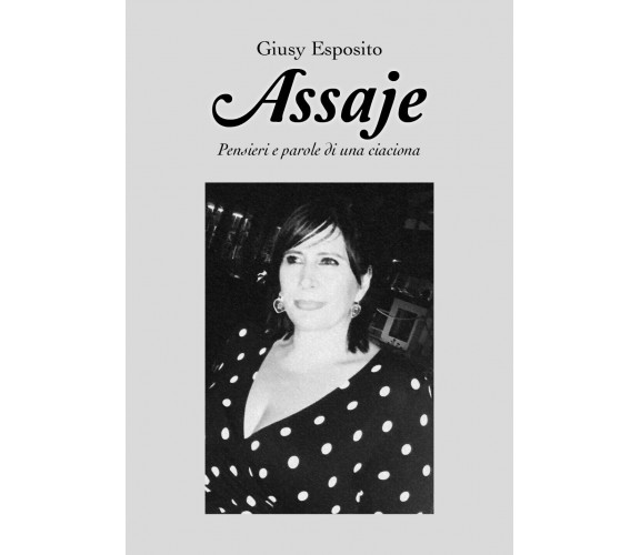 Assaje di Giuseppina Esposito,  2019,  Youcanprint