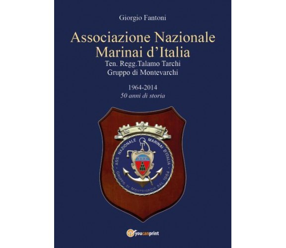 Associazione nazionale marinai d’Italia Ten. Regg. Talamo Tarchi Gruppo di Monte