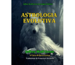 Astrologia Evolutiva - Jeffrey Wolf Green - Independently Published, 2020