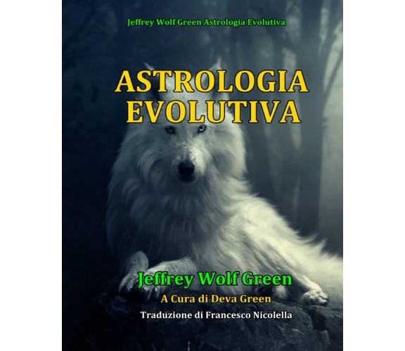 Astrologia Evolutiva - Jeffrey Wolf Green - Independently Published, 2020