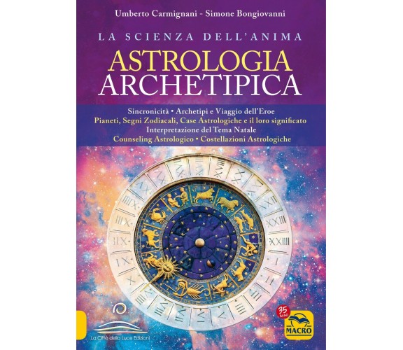 Astrologia archetipica di Umberto Carmignani, Simone Bongiovanni,  2021,  Macro 