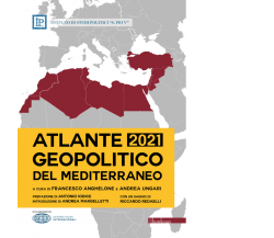 Atlante geopolitico del Mediterraneo 2022 di F. Anghelone, A. Ungari,  2022,  Bo