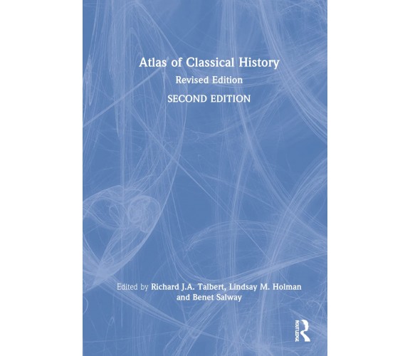 Atlas Of Classical History - Benet Salway - Routledge, 2022