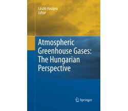 Atmospheric Greenhouse Gases - László Haszpra - Springer, 2014