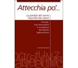 Attecchia pò...  di Antonio Morgante,  2015,  Youcanprint