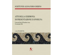 Atti della cerimonia di presentazione e consegna	 di I. Piro,  2018,  Libellula 