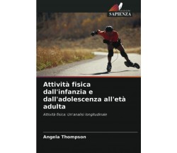 Attivita Fisica Dall'infanzia E Dall'adolescenza All'eta Adulta - Thompson -2021