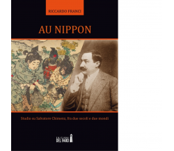 Au Nippon di Riccardo Franci - Edizioni Del Faro, 2022