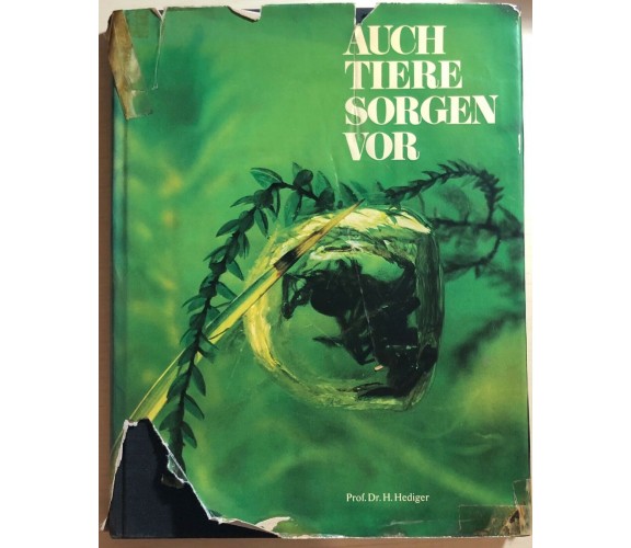 Auch Tiere sorgen vor di Prof. Dr. H.hediger, 1973, Zurich Versicherungs-gesells