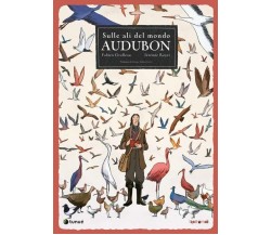 Audubon. Sulle ali del mondo di Fabien Grolleau, Jérémie Royer, 2024, Tunué