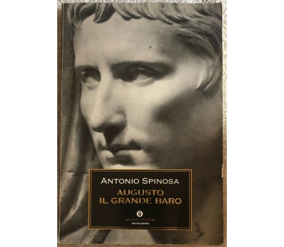 Augusto il grande baro di Antonio Spinosa,  1998,  Edizioni Mondadori