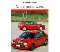 Auto storiche italiane - Dario Montrone,  Youcanprint - P