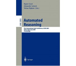 Automated Reasoning - R. Gore, A. Leitsch, T. Nipkow - Springer, 2001