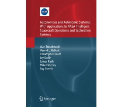 Autonomous and Autonomic Systems - Harold Hallock, Michael Hinchey-Springer,2012