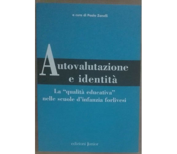 Autovalutazione e identità - Paolo Zanelli - Edizioni Junior,200 - A