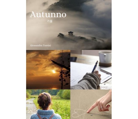 Autunno di Alessandra Torrini,  2022,  Youcanprint