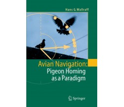 Avian Navigation - Hans G. Wallraff - Springer, 2010