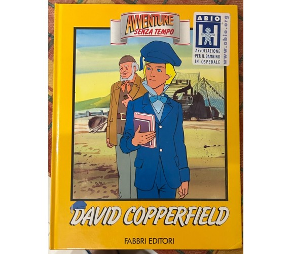 Avventure senza tempo. David Copperfield di Charles Dickens, 1991, Fabbri Ed