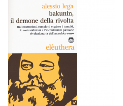 BAKUNIN di LEGA ALESSIO - Elèuthera, 2015