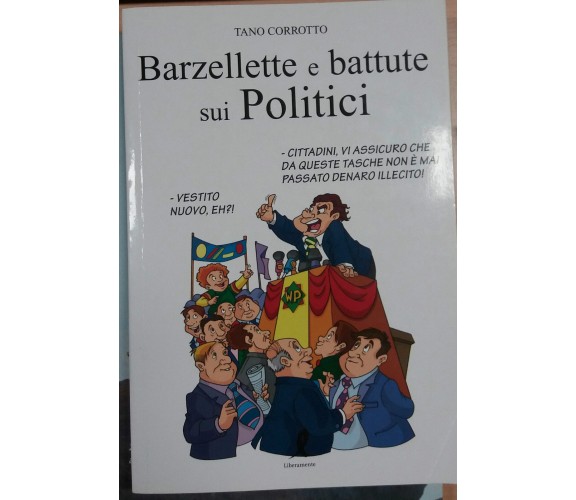 BARZELLETTE E BATTUTE SUI POLITICI - TANO CORROTTO - LIBERAMENTE - 2011 - M