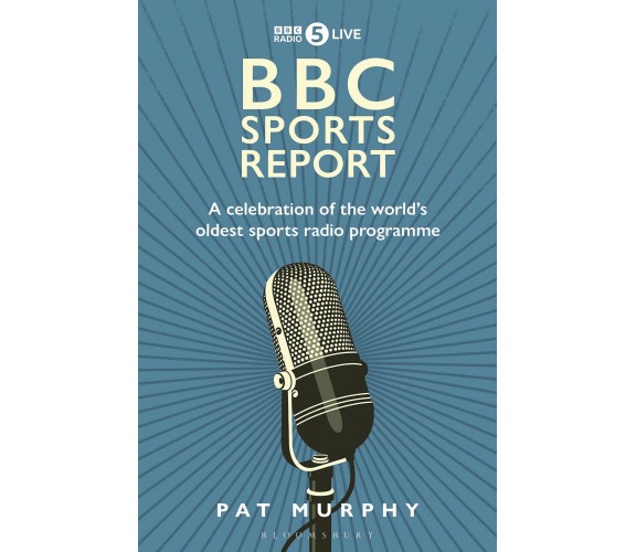 BBC Sports Report - Pat Murphy - BLOOMSBURY, 2022