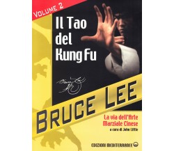 BRUCE LEE - Il Tao del Kung Fu, volume 2 - Edizione Mediterranee, 2000