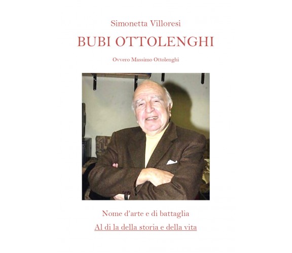 BUBI OTTOLENGHI di Simonetta Villoresi,  2021,  Youcanprint