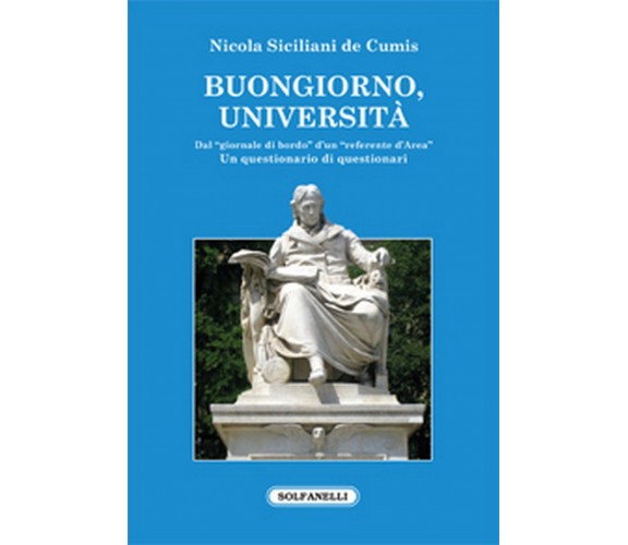 BUONGIORNO, UNIVERSITÀ Dal “giornale di bordo” d’un “referente d’Area” 