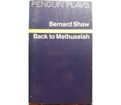 Back to Methuselah - Bernard Shaw - Penguin Books - 1971 - G