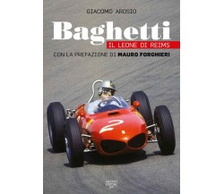 Baghetti. Il leone di Reims - Giacomo Arosio - Artioli, 2022