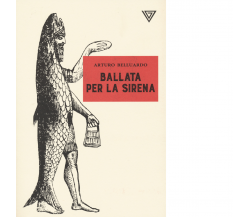 Ballata per sirena di Arturo Belluardo - Perrone, 2022