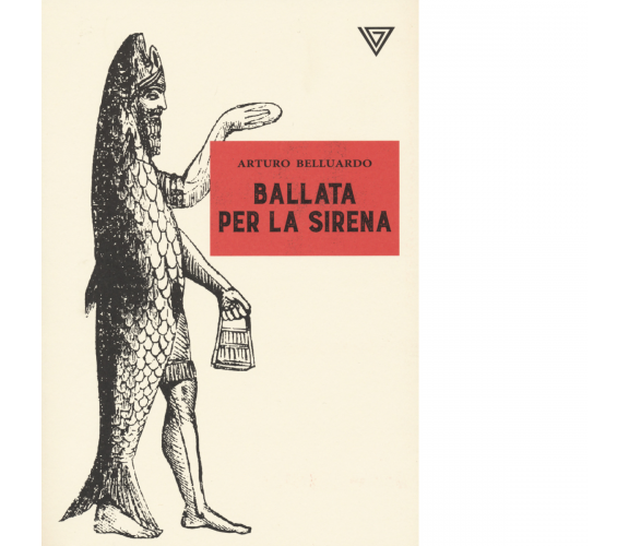 Ballata per sirena di Arturo Belluardo - Perrone, 2022