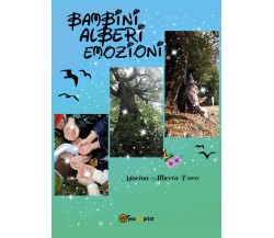 Bambini Alberi Emozioni	 di Marina Alberta Davo,  2020,  Youcanprint