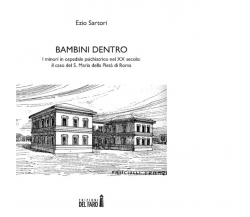 Bambini dentro di Sartori Ezio - Edizioni Del Faro, 2014