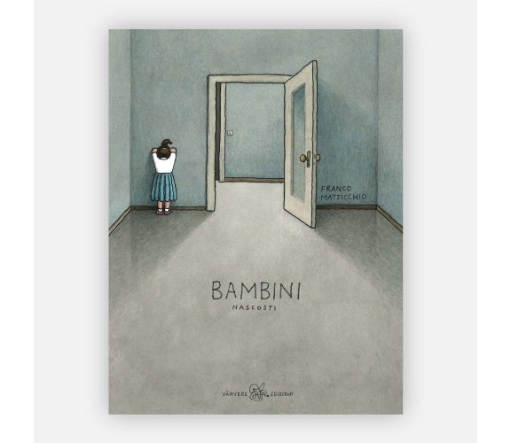 Bambini nascosti di Franco Matticchio, 2023, Vànvere