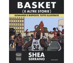 Basket (e altre storie) - Shea Serrano - Mondadori Elcta, 2018