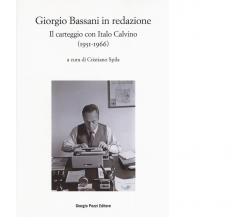 Bassani in redazione di C. Spila - Giorgio Pozzi, 2022