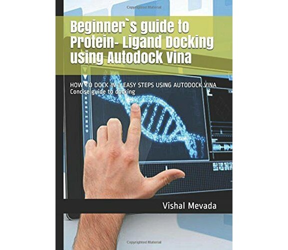 Beginner`s Guide to Protein- Ligand Docking Using Autodock Vina HOW to DOCK in 3