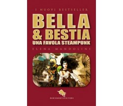 Bella & bestia	 di Elena Mandolini,  2018,  How2